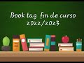 BOOK TAG FIN DE CURSO 2022 Y 2023