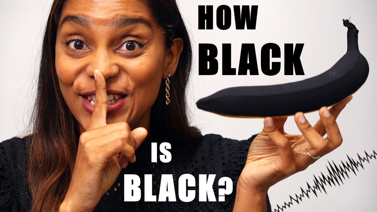 How BLACK is Black? YouTube