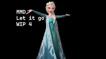 [MMD] Let it go WIP 4