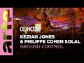 Keziah Jones & Philippe Cohen Solal - Ground Control - @arteconcert