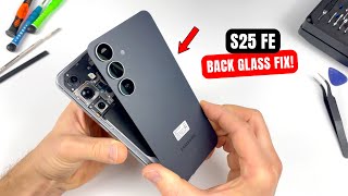 Samsung S25 Fe Back Gl Replacement. How To Repair Cracked Back Cover