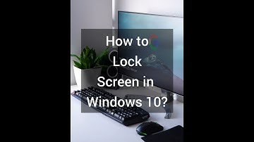 How to Lock Screen in Windows 10 using Keyboard Shortcut | What Information
