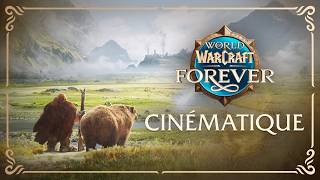 World Of Warcraft Forever Nouveaux Horizons Bande-Annonce Cinématique
