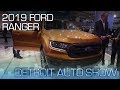 2019 Ford Ranger: Ranger Returns to the U.S. - NAIAS 2018