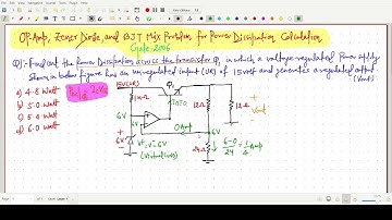Gate 2006: Op-Amp, Zener Diode, and BJT Mix Problem for the  Power Dissipation Calculation in BJT