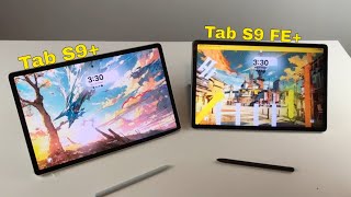 Samsung Galaxy Tab S9+ Vs Galaxy Tab S9 FE+  Differences & Similarities