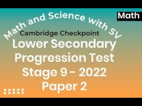 Stage 9 2022 Cambridge Lower Secondary Progression Test Math  Paper 2