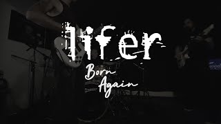 Video thumbnail of "Lifer : Born Again (Official Video)"