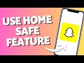 How to Use Snapchat Home Safe Feature (2025) ✅ Arrival Alert Setup Explained!