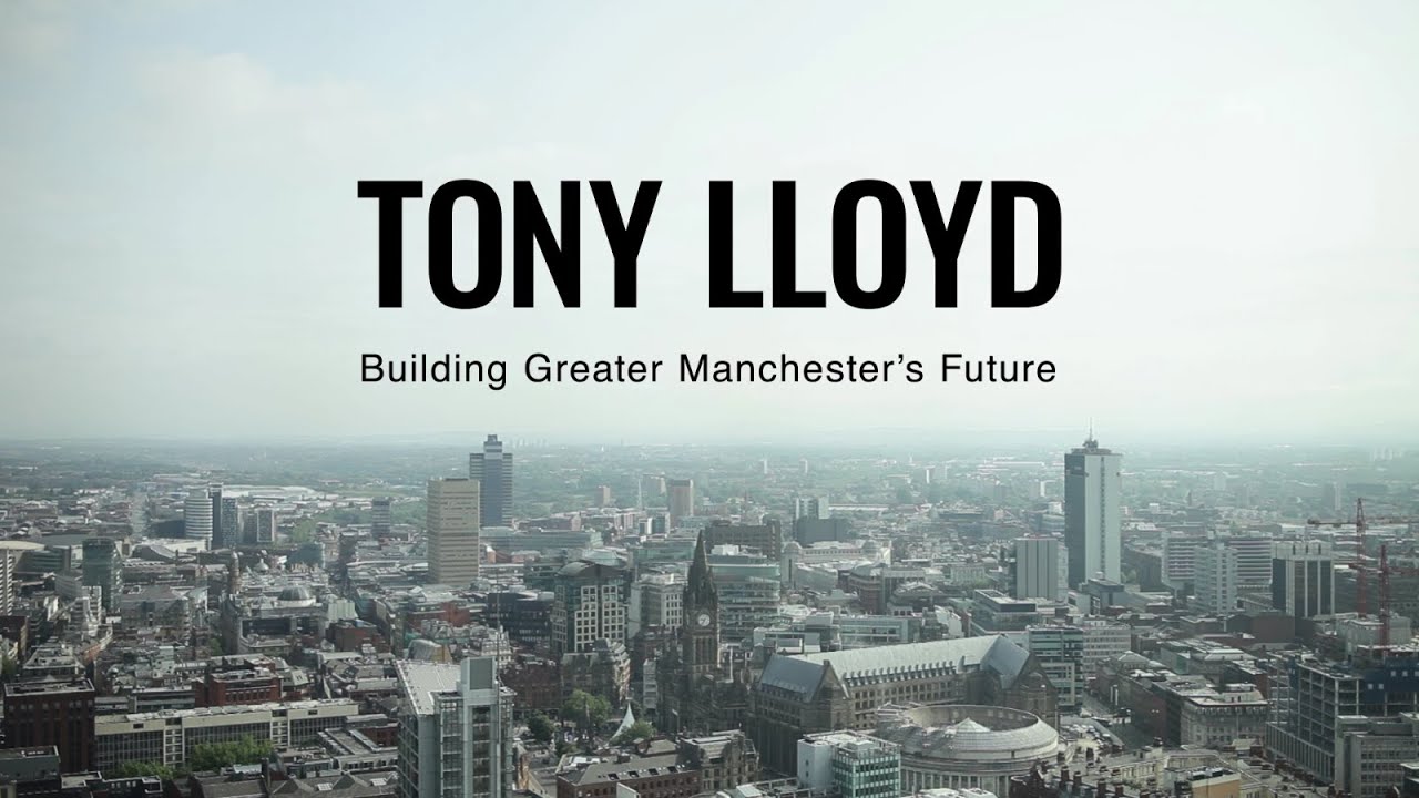 Tony Lloyd for Mayor of Greater Manchester