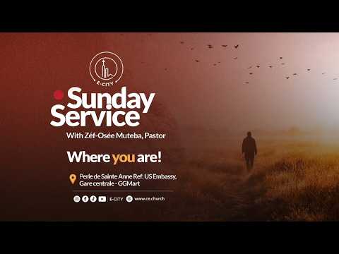 Sunday Service with Zéf-Osée Muteba, Pastor #E-CITY