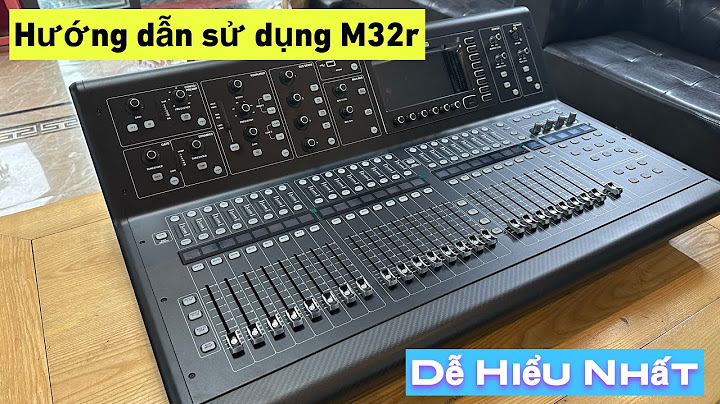 Hướng dẫn sử dụng mixer midas m32