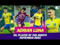 Adrian luna  november 2023s player of the month  isl 202324