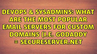 What are the most popular email servers for custom domains (i.e. godaddy = secureserver.net