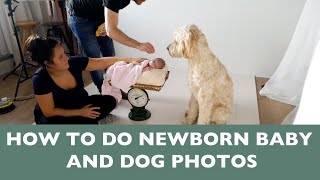 Newborn Baby and Dog photography guide
