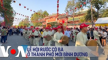 Lễ hội rước cộ Bà ở Thành phố Mới Bình Dương | VOA Tiếng Việt