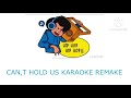 Cant hold us karaoke version