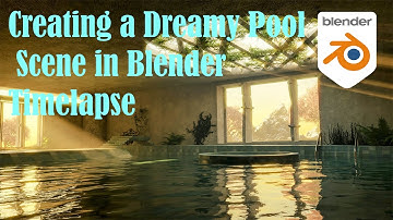 Creating a Dreamy Pool Scene in Blender Timelapse