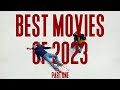 The best movies of 2023 part i