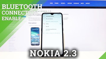 How to Connect Nokia 2.3 through Bluetooth – Connection Settings