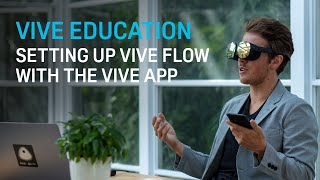 VIVE Education - Setting up VIVE Flow with the VIVE App screenshot 1