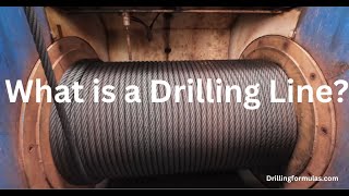 What is a Drilling Line in a Drawworks?