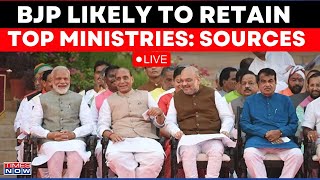 Live News:Big Breaking On Modi Cabinet 3.0, BJP Likely To Keep Home, Finance, Railways, Defence &...