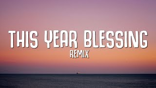 THIS YEAR BLESSING REMIX - Victor Thompson, Edward Maya, Ehis &#39;D&#39; Greatest