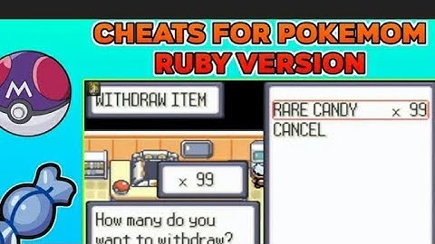 Cheats for Rare candy and master ball in Pokemon Ruby version