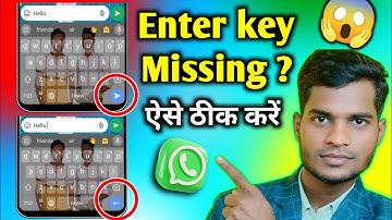 How to fix missing enter key in WhatsApp | WhatsApp enter button not working | enter is send kya hai