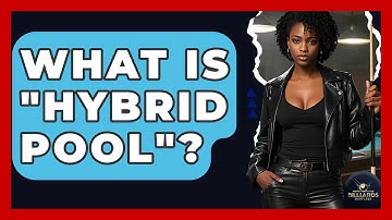 What Is "Hybrid Pool"? - Billiards Hustlers