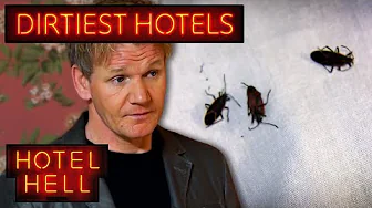The DIRTIEST Hotels Gordon Has Ever Stayed In | Hotel Hell | Gordon Ramsay