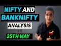 Nifty &amp; Banknifty Analysis with logic for 25-may