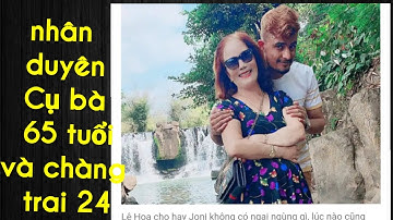 Cụ bà Đồng Nai 65 tuổi cưới chồng 24 tuổi I mối tình độc lạ cô Lệ Hoa với chàng trai trẻ PAKISTAN