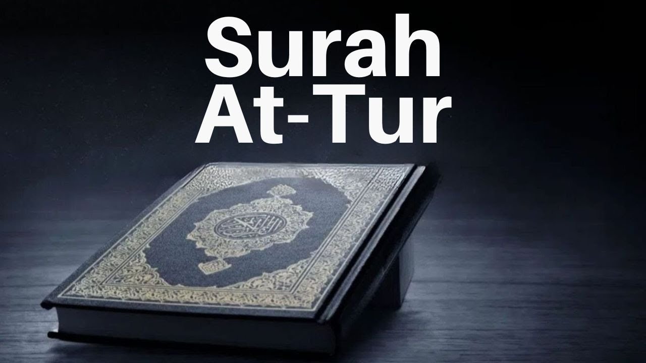 (52) Surah At-Tur (3 Last) Tafheem ul Quran English text by Maulana ...
