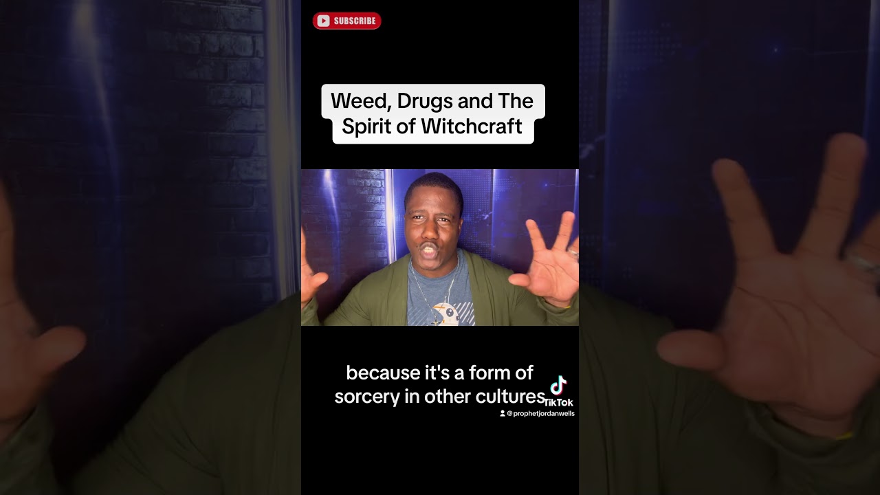 Weed, Drugs and The Spirit of Witchcraft 