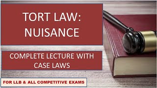 TORT LAW: NUISANCE COMPLETE LECTURE