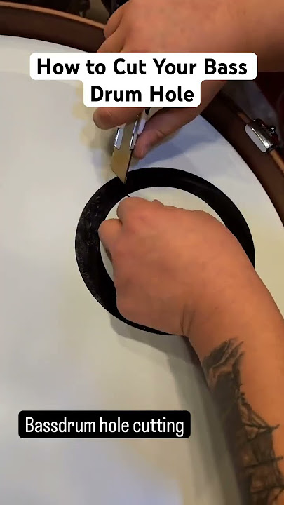 How to Cut Bass Drum Hole