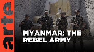 Myanmar The Rebel Army Artetv Documentary