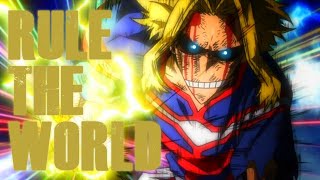 Rule The World[AMV] - Boku No Hero Academia - Zayde Wolf