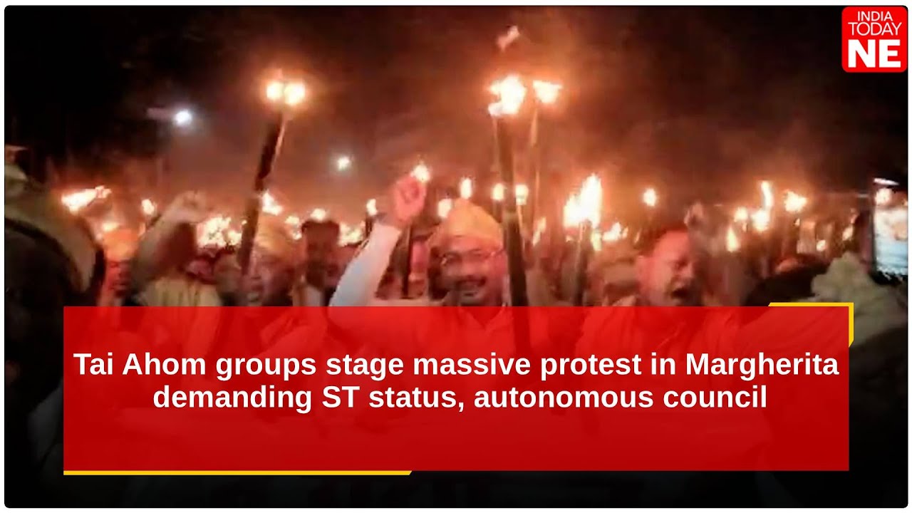 Ассам: группировки «Тай Ахом» проводят массовые протесты в Маргерите, требуя статуса ST и создани...