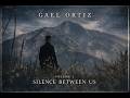 AstroMofo Gael Ortiz Silence Between Us