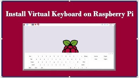 Install On-Screen Keyboard on Raspberry Pi