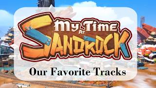 My Time At Sandrock - Our Favorite Tracks - Video Game OST including In Game Footage