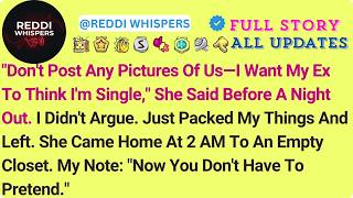 'Don't Post Any Pictures Of Us I Want My Ex To Think I'm Single,' She Said Before A Night Out  I