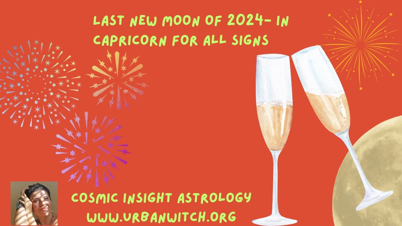 Last new moon of 2024 in Capricorn for all signs - YouTube