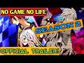 No Game No Life Season 2 OFFICIAL TRAILER!