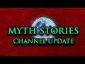 Channel Update (February 2020) | Myth Stories