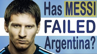 The TRUTH About Lionel Messi and Argentina