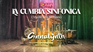 Cinnalynth - La Cumbia Sinfonica (Cumbia Sonidera Instrumental) Éxito Sonido Condor